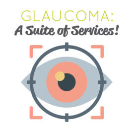 Glaucoma: A Suite of Services